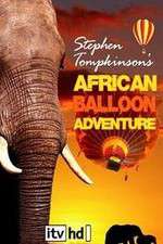 Watch Stephen Tompkinson's African Balloon Adventure Vumoo