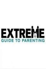Watch Extreme Guide to Parenting Vumoo