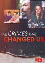 Watch The Crimes That Changed Us Vumoo