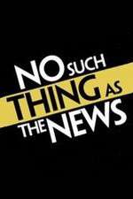 Watch No Such Thing as the News Vumoo