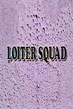 Watch Loiter Squad Vumoo