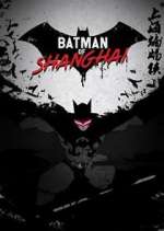Watch Batman of Shanghai Vumoo