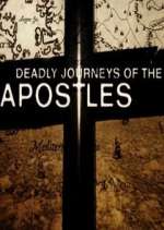 Watch Deadly Journeys of the Apostles Vumoo