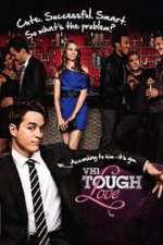 Watch Tough Love Vumoo