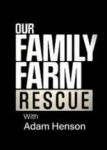 Watch Our Family Farm Rescue with Adam Henson Vumoo