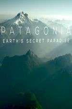 Watch Patagonia Earths Secret Paradise Vumoo