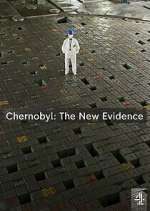 Watch Chernobyl: The New Evidence Vumoo