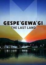 Watch Gespe'gewa'gi: The Last Land Vumoo