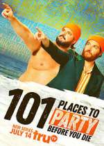 Watch 101 Places to Party Before You Die Vumoo