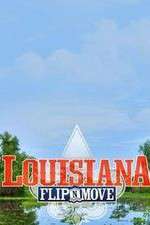 Watch Louisiana Flip N Move Vumoo