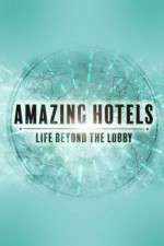 Watch Amazing Hotels: Life Beyond the Lobby Vumoo