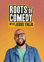 Watch Roots of Comedy with Jesus Trejo Vumoo
