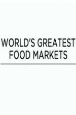 Watch World's Greatest Food Markets Vumoo