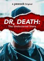 Watch Dr. Death: The Undoctored Story Vumoo