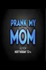 Watch Prank My Mom Vumoo