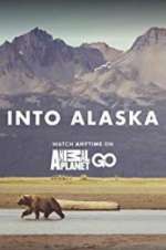 Watch Into Alaska Vumoo