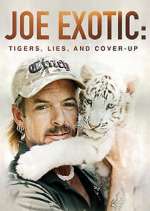 Watch Joe Exotic: Tigers, Lies and Cover-Up Vumoo
