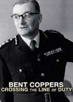 Watch Bent Coppers: Crossing the Line of Duty Vumoo