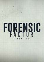 Watch Forensic Factor: A New Era Vumoo