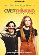 Watch Overthinking with Kat & June Vumoo