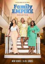 Watch Family Empire: Houston Vumoo