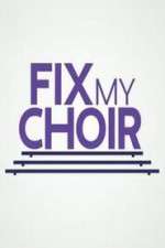 Watch Fix My Choir  Vumoo