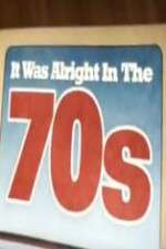 Watch It Was Alright in the 70s Vumoo