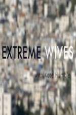 Watch Extreme Wives with Kate Humble Vumoo