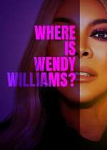 Watch Where Is Wendy Williams? Vumoo