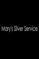Watch Marys Silver Service Vumoo