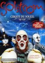 Watch Cirque du Soleil: Solstrom Vumoo