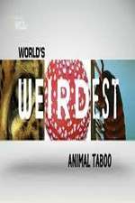 Watch Wild Worlds Weirdest Animals Taboo Vumoo