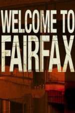 Watch Welcome To Fairfax Vumoo