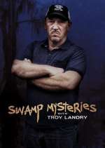 Watch Swamp Mysteries with Troy Landry Vumoo