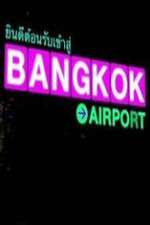 Watch Bangkok Airport Vumoo