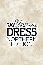 Watch Say Yes to the Dress: Northern Edition Vumoo