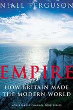 Watch Empire How Britain Made the Modern World Vumoo