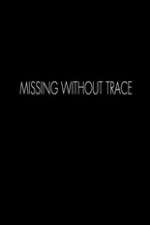 Watch Missing Without Trace Vumoo