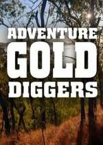 Watch Adventure Gold Diggers Vumoo