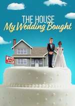 Watch The House My Wedding Bought Vumoo