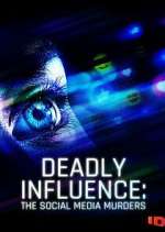 Watch Deadly Influence: The Social Media Murders Vumoo