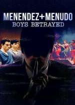 Watch Menendez + Menudo: Boys Betrayed Vumoo
