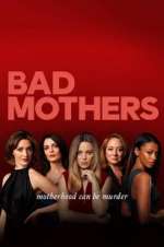 Watch Bad Mothers Vumoo