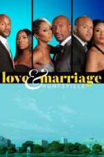 Watch Love & Marriage: Huntsville Vumoo