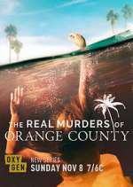 Watch The Real Murders of Orange County Vumoo