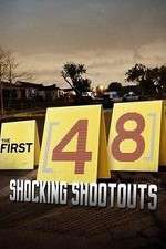 Watch The First 48: Shocking Shootouts Vumoo