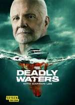 Watch Deadly Waters with Captain Lee Vumoo