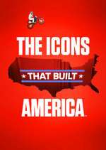 Watch The Icons That Built America Vumoo