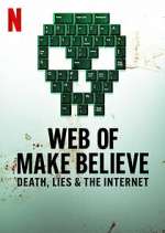 Watch Web of Make Believe: Death, Lies and the Internet Vumoo