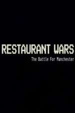 Watch Restaurant Wars The Battle For Manchester Vumoo